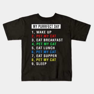 My Perfect Day With My Cat Kids T-Shirt